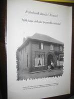 rabobank bladel-reusel 100 jaar lokale betrokkenheid, Boeken, Ophalen of Verzenden, 20e eeuw of later, Zo goed als nieuw