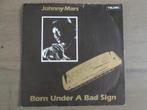 Johnny Mars - Born Under A Bad Sign / Standing In Line, Gebruikt, Overige genres, 7 inch, Single