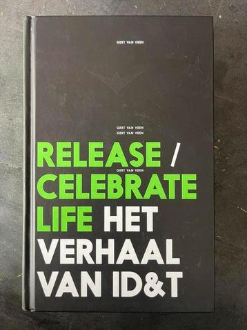 Release/celebrate life Het verhaal van ID&T - Gert van Veen beschikbaar voor biedingen