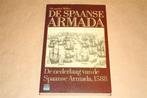 De Spaanse Armada. Nederlaag 1588., Boeken, Ophalen of Verzenden, Gelezen, Europa