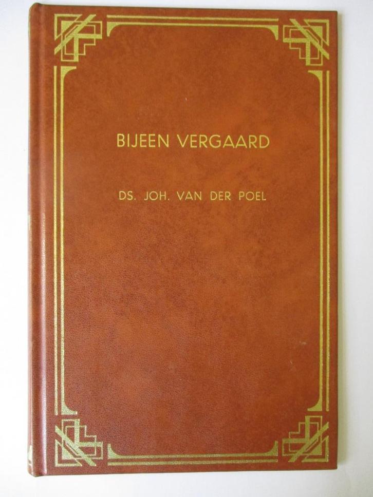 Ds. Joh. van der Poel: Bijeen vergaard., Boeken, Godsdienst en Theologie, Gelezen, Ophalen of Verzenden
