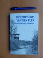 Geschiedenis van een plek, concentratiekamp Amersfoort, Gelezen, Ophalen of Verzenden, 20e eeuw of later