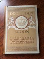 Boek De Gouden Kroon gelegenheidsboek Wilhelmina, Ophalen, Zo goed als nieuw, Tijdschrift of Boek