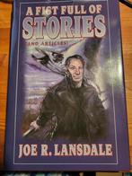 Joe R. Lansdale - A Fist Full of Stories (and Articles), Ophalen of Verzenden, Zo goed als nieuw, Joe R. Lansdale