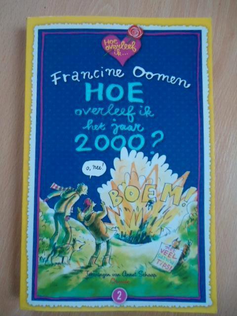 HOI 2, Hoe overleef ik het jaar 2000? Francine Oomen, Boeken, Kinderboeken | Jeugd | 10 tot 12 jaar, Zo goed als nieuw, Ophalen of Verzenden