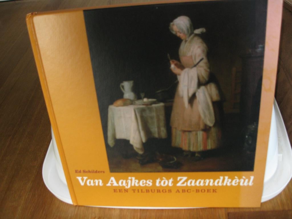 Van Aajkes tót Zaandkéúl, 20e eeuw of later, Ophalen of Verzenden, Zo goed als nieuw, Ed Schilders
