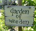 Handgeschilderd reclame bord 'Garden of Weeden' / tuin, Tuin en Terras, Nieuw, DeKameraadschap, Dj.kammeraat@telfort.nl, Bergenhuizen 6