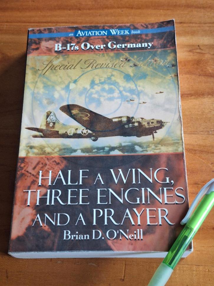 Half A Wing Three Engines & A Prayer B17 B-17s over Germany, Boeken, Oorlog en Militair, Gelezen, Overige onderwerpen, Tweede Wereldoorlog