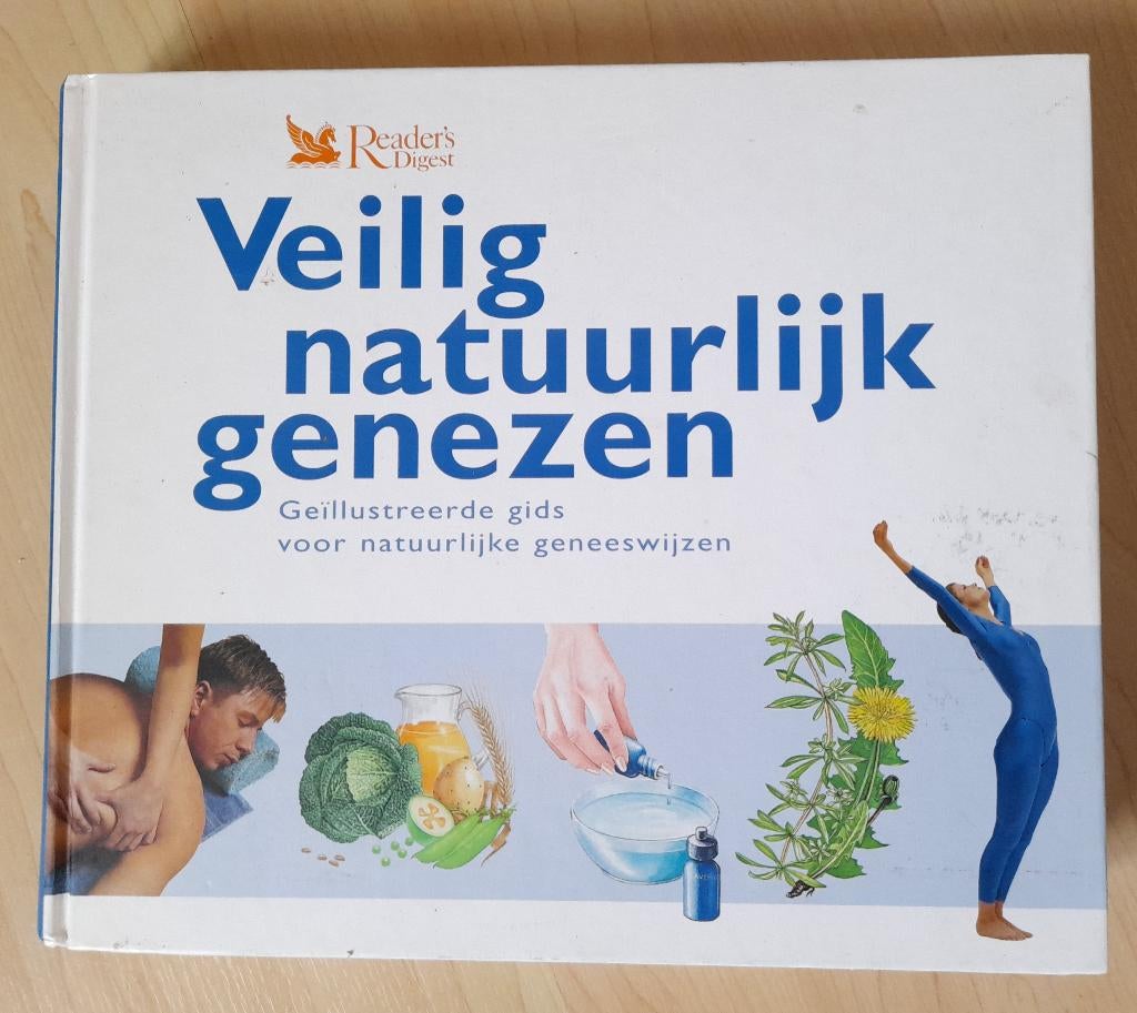 VEILIG NATUURLIJK GENEZEN GEILLUSTREERDE GIDS VOOR, Boeken, Gezondheid, Dieet en Voeding, Ophalen of Verzenden, Zo goed als nieuw
