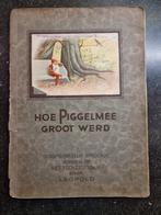Hoe Piggelmee Groot Werd - Leopold (Oud Kinderboek), Ophalen of Verzenden, Gelezen, Leopold