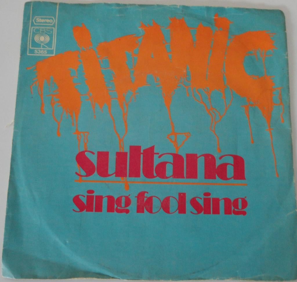 Titanic > Sultana, Gebruikt, 7 inch, Single, Ophalen of Verzenden