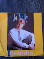 Jo Vally - Ik kan niet zonder jou - Single, 7 inch, Single, Ophalen of Verzenden, Zo goed als nieuw