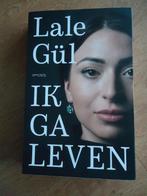 Ik ga leven / Lale Gül, Ophalen of Verzenden, Zo goed als nieuw, Lale Gül, Religie