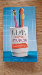 Geloven tijdens het tandenpoetsen - Jan Willem van Dijk, Boeken, Godsdienst en Theologie, Ophalen of Verzenden, Gelezen, Jan Willem van Dijk | Jes!