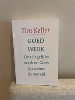 Tim Keller - Goed werk, Boeken, Ophalen of Verzenden, Zo goed als nieuw, Tim Keller