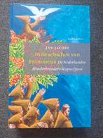 Jan Jacobs - In de schaduw van Franciscus, Ophalen of Verzenden, Zo goed als nieuw, Jan Jacobs