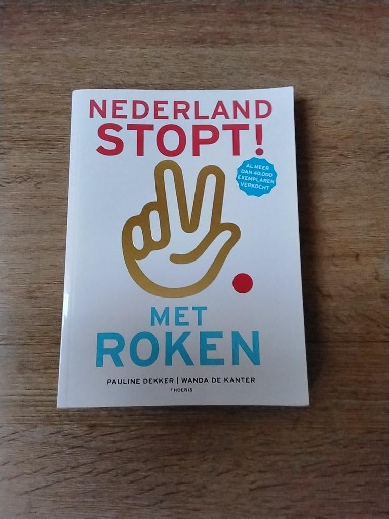 Nederland Stopt! Met Roken - Pauline Dekker, Wanda de Kanter, Boeken, Ophalen of Verzenden