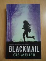Blackmail, Cis Meijer. jeugdthriller, Boeken, Ophalen of Verzenden, Zo goed als nieuw