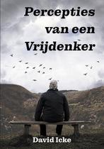 Percepties van een Vrijdenker, Gelezen, Maatschappij en Samenleving, Ophalen of Verzenden, David Icke