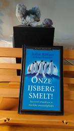 Onze IJsberg Smelt! - John Kotter, Ophalen of Verzenden, Gelezen, John Kotter