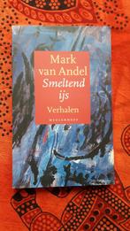 Mark van Andel - Smeltend ijs verhalen, Ophalen of Verzenden, Zo goed als nieuw, Nederland
