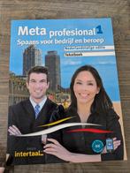 Meta Professional 1- Spaans voor bedrijf en beroep tekstboek, Boeken, Schoolboeken, Overige vakken, Nieuw, Diverse auteurs, Ophalen of Verzenden