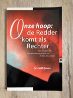 Onze hoop: de Redder komt als Rechter van drs. M.D. Geuze, Ophalen of Verzenden, Zo goed als nieuw