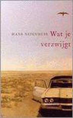 Wat je verzwijgt - Hans Nijenhuis, Ophalen of Verzenden, Zo goed als nieuw