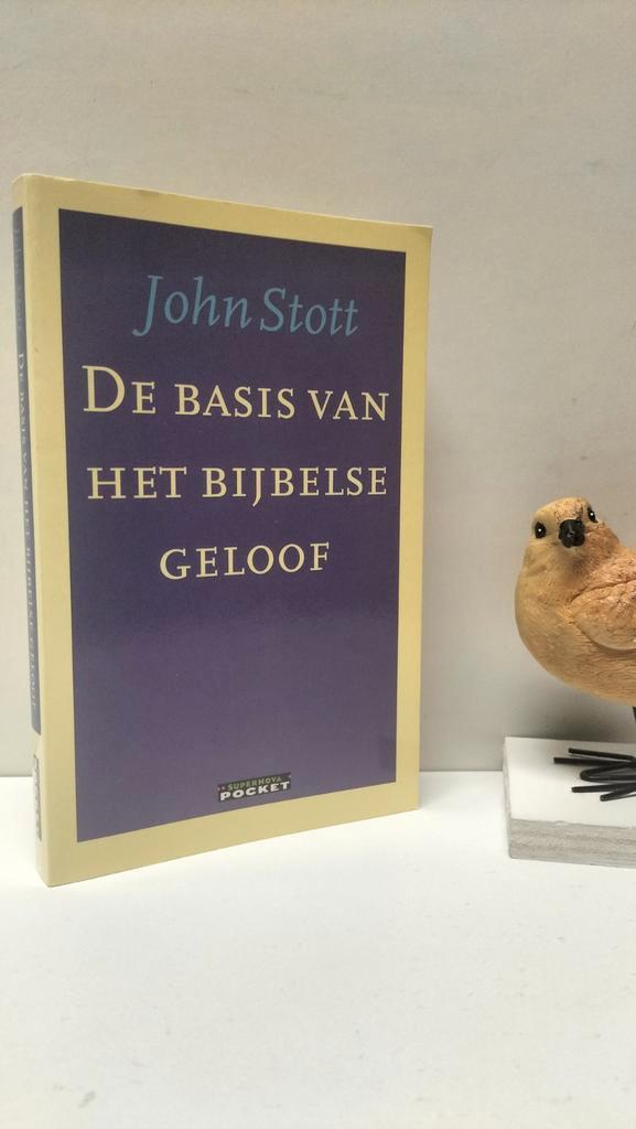 Stott, John; De basis van het Bijbelse geloof, Boeken, Godsdienst en Theologie, Gelezen, Christendom | Protestants, Ophalen of Verzenden