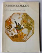 Dubbelgebakken Nederlandse keramiek 1876-1940, Ophalen of Verzenden