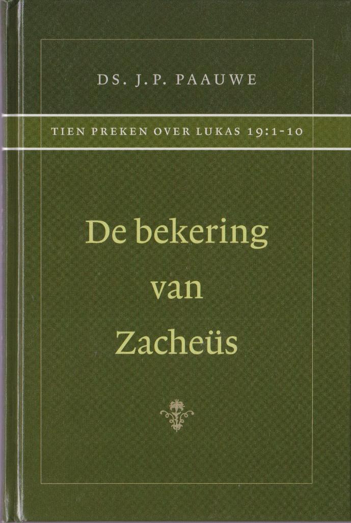 DS.J.P.PAAUWE - De bekering van Zacheus, Boeken, Godsdienst en Theologie, Gelezen, Ophalen of Verzenden