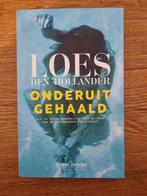 Onderuit Gehaald - Loes den Hollander, Ophalen of Verzenden, Zo goed als nieuw, Loes den Hollander, Nederland