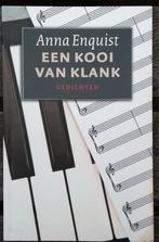 Anna Enquist - Een kooi van klank, Boeken, Gedichten en Poëzie, Anna Enquist, Eén auteur, Ophalen of Verzenden, Zo goed als nieuw