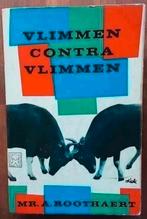 Vlimmen contra Vlimmen - Mr A Roothaert
1959, Ophalen of Verzenden, Gelezen