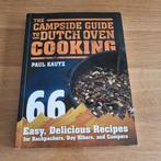 Paul Kautz - Campside Guide Dutch Oven Coocking, Ophalen of Verzenden, Zo goed als nieuw