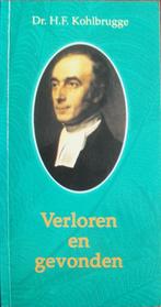 dr. H.F. Kohlbrugge - Verloren en gevonden, Ophalen of Verzenden, Gelezen, Christendom | Protestants