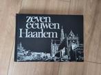Zeven eeuwen Haarlem - boek, Boeken, Ophalen of Verzenden, Gelezen