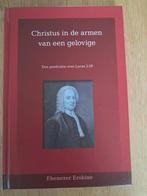 Christus in de armen van een gelovige - Erskine, Ophalen of Verzenden, Zo goed als nieuw, Ebenezer Erskine, Christendom | Protestants