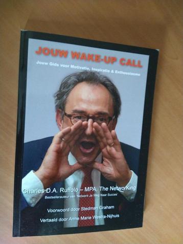 Ruffolo, Charles D.A. Jouw wake-up call. beschikbaar voor biedingen