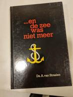 Ds. A. van Straalen. ..en de zee was niet meer. 10 preken, Boeken, Ophalen of Verzenden, Gelezen, Christendom | Protestants