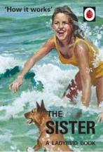 J. A. Hazeley: The Sister. How it works. Hardcover, Engels, Verzenden, Zo goed als nieuw, J. A. Hazeley, Anekdotes en Observaties