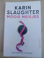 Karin Slaughter, Mooie meisjes, Ophalen of Verzenden, Zo goed als nieuw, Karin Slaughter, Nederland