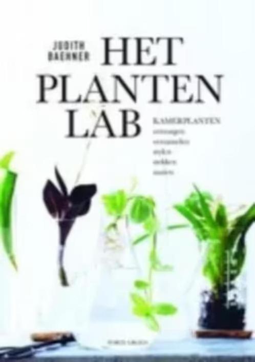 Judith Baehner - HET PLANTENLAB, Boeken, Wonen en Tuinieren, Zo goed als nieuw, Ophalen of Verzenden