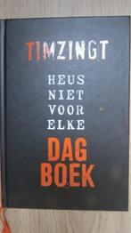 Dagboek: Timzingt, heus niet voor elke dagboek, Ophalen, Zo goed als nieuw