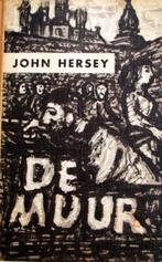 John Hersey - De muur, Ophalen of Verzenden, John Hersey, Algemeen, Tweede Wereldoorlog