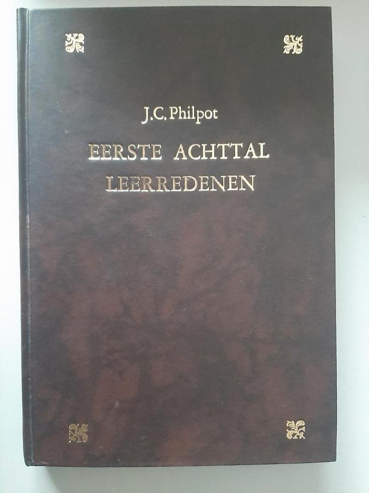 J.C. Philpot, Eerste achttal leerredenen, Boeken, Godsdienst en Theologie, Zo goed als nieuw, Ophalen of Verzenden