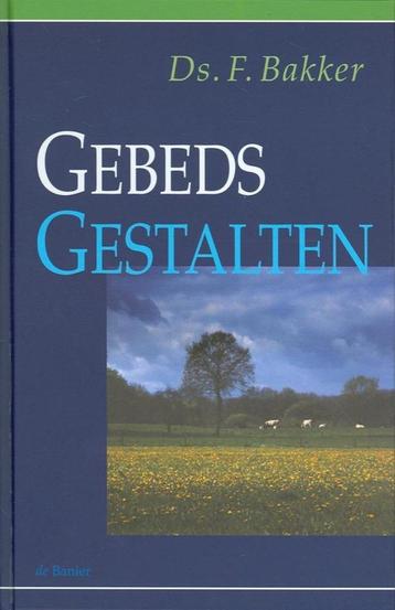 Gebedsgestalten  Ds F. Bakker  9789033605109 beschikbaar voor biedingen