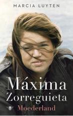 Marcia Luyten - Maxima Zorreguieta, Ophalen of Verzenden, Zo goed als nieuw, Marcia Luyten