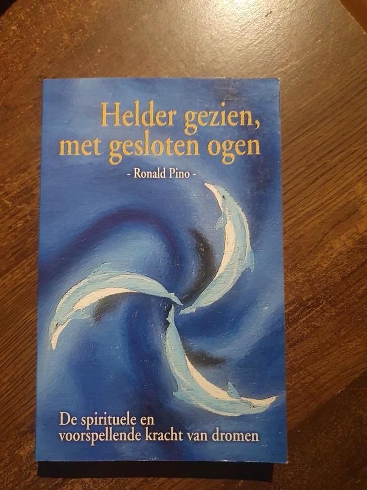 Helder gezien, met gesloten ogen - Ronald Pino, Boeken, Esoterie en Spiritualiteit, Zo goed als nieuw, Achtergrond en Informatie