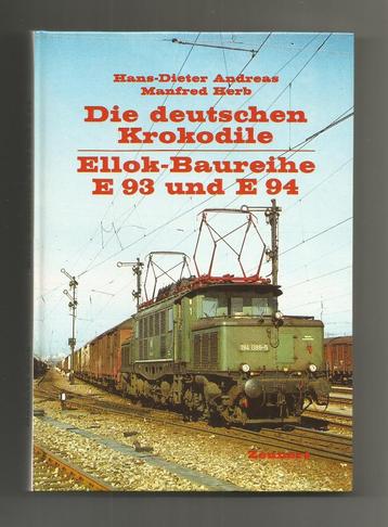 Die deutschen Krokodile E93 und E94 - Hans-Dieter Andreas  beschikbaar voor biedingen